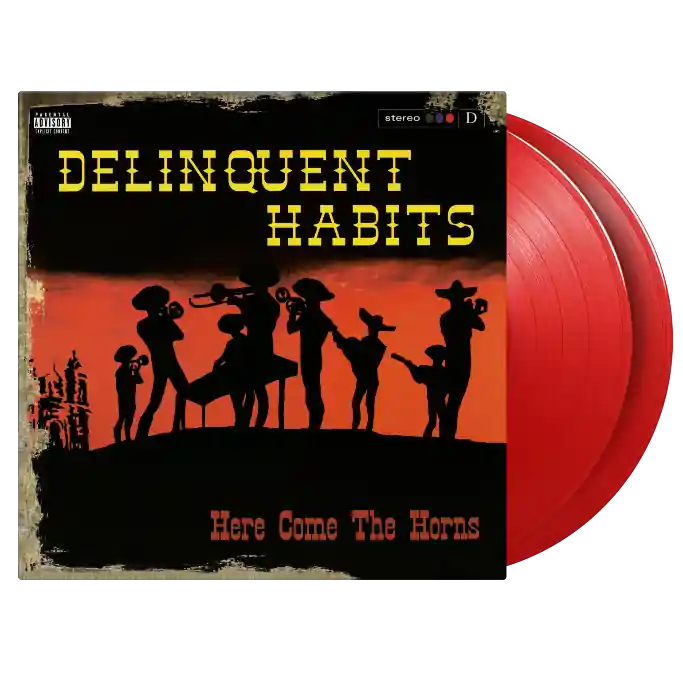 Certified DELINQUENT HABITS - Here Come The Horns - Double Vinyl LP - Limited Numbered Edition