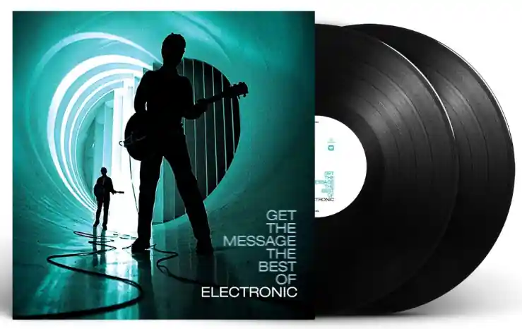 Don’t Miss Out ELECTRONIC - Get The Message : The Best Of Electronic - Double Vinyl LP