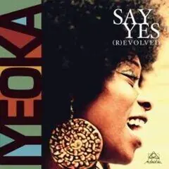 IYEOKA - Say Yes (R)evolved - Vinyl LP In Demand