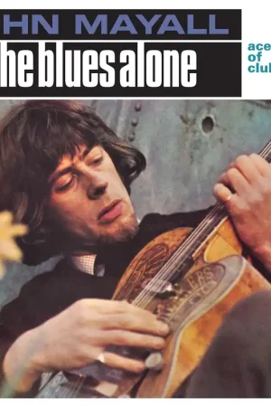 Buy Online JOHN MAYALL- The Blues Alone - Vinyl LP