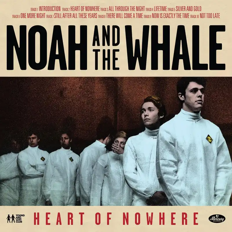 NOAH AND THE WHALE - Heart Of Nowhere - Vinyl LP 2022 Reissue Clearance