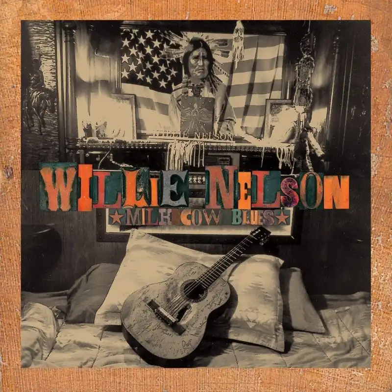 Price Drop WILLIE NELSON - Milk Cow Blues