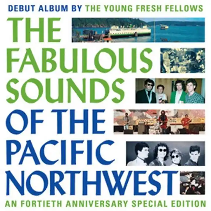 YOUNG FRESH FELLOWS - The Fabulous Sounds Of The Pacific North West (40th Anniversary) - Turquoise Coloured Vinyl LP Time-Limited