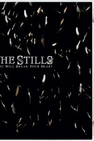 **PRE-ORDER** THE STILLS - Logic Will Break Your Heart - Double Vinyl LP - Limited Numbered Edition Flash Sale