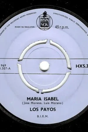 Original LOS PAYOS Maria Isabel Vinyl Record 7 Inch Hispa Vox 1969