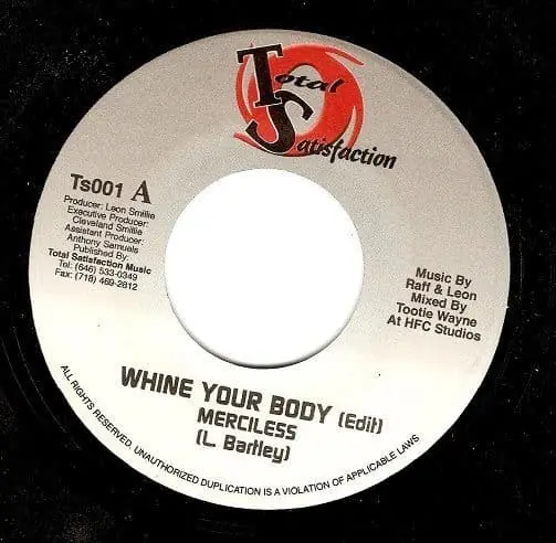 MERCILESS Whine Your Body Vinyl Record 7 Inch Jamaican Total Satisfaction 2002 Professional Grade