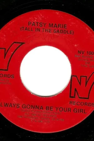 PATSY MARIE TALL IN THE SADDLE Always Gonna Be Your Girl Vinyl Record 7 Inch US NV 1986 Signed Authentic