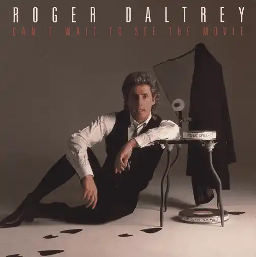 ROGER DALTREY Can t Wait To See The Movie Vinyl Record LP 10 1987 Express Delivery