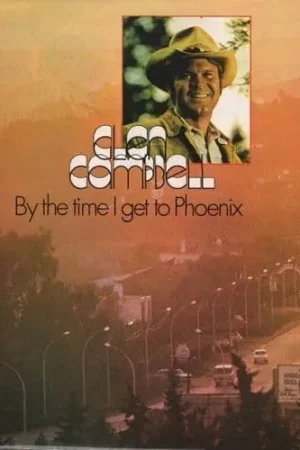 Crafted GLEN CAMPBELL By The Time I Get To Phoenix Vinyl Record LP Sounds Superb 1973