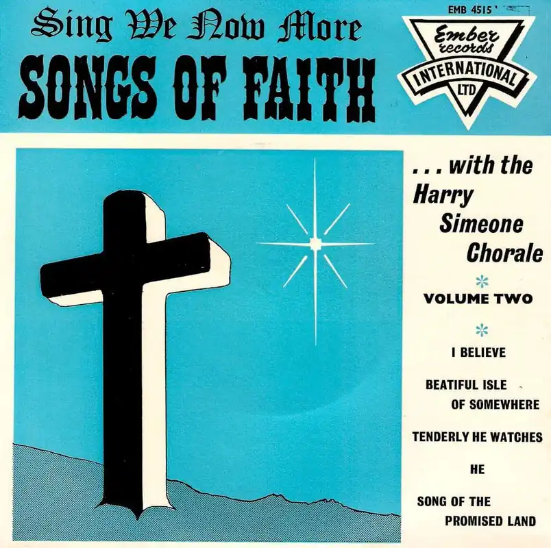 Don’t Miss Out THE HARRY SIMEONE CHORALE Sing We Now More Songs Of Faith EP Vinyl Record 7 Inch Ember 1962