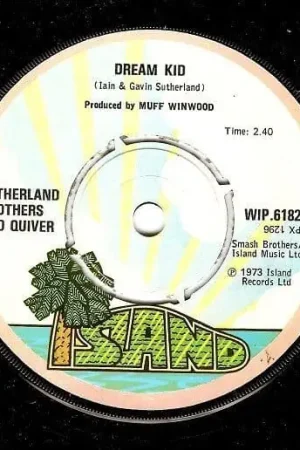 SUTHERLAND BROTHERS & QUIVER Dream Kid Vinyl Record 7 Inch Island 1973 Latest