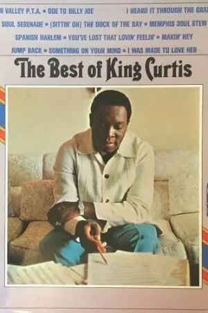 Don’t Miss Out KING CURTIS The Best Of King Curtis Vinyl Record LP Atlantic
