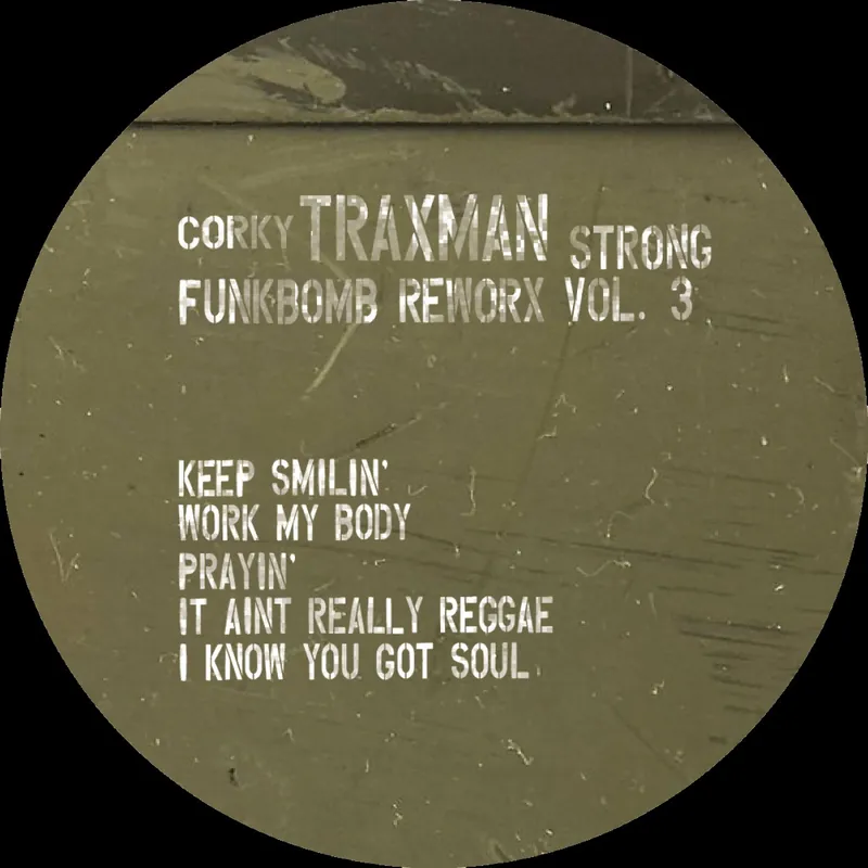 Corky Traxman Strong (V3) Funkbomb Reworx Vol. 3 Funkbombs vinyl record Authentic