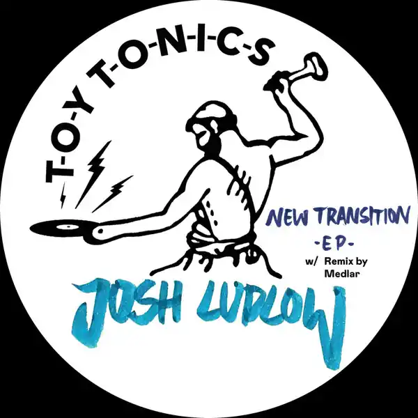 Must Have Ludlow, Josh New Transition EP Toy Tonics vinyl record