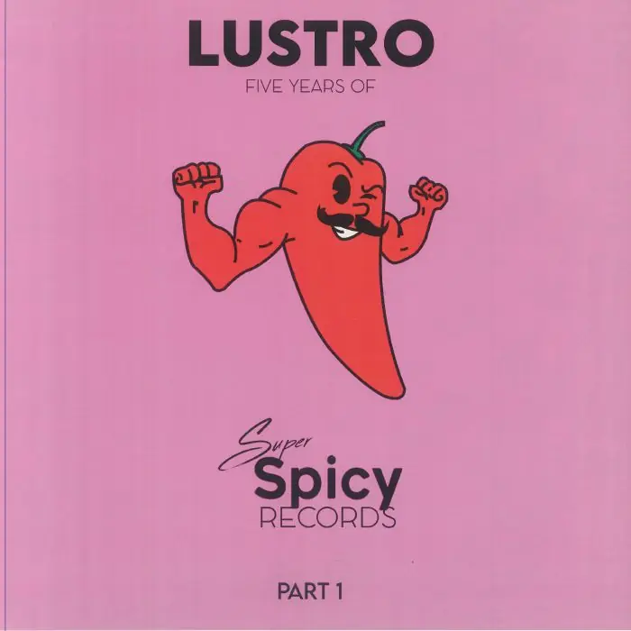 Reduced Price Various Artists (v1) Lustro: Five Years Of Super Spicy Records Part 1 Super Spicy vinyl record