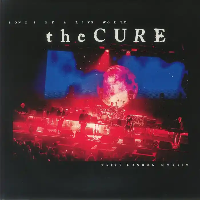 Cure, The Songs Of A Live World: Troxy London MMXXIV Polydor vinyl record Hot Picks