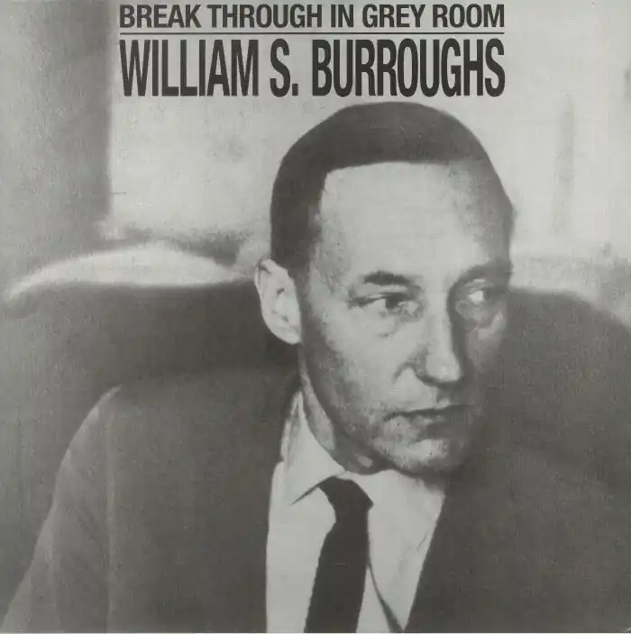Final Sale Burroughs, William SBreak Through In Grey Room Dais vinyl record