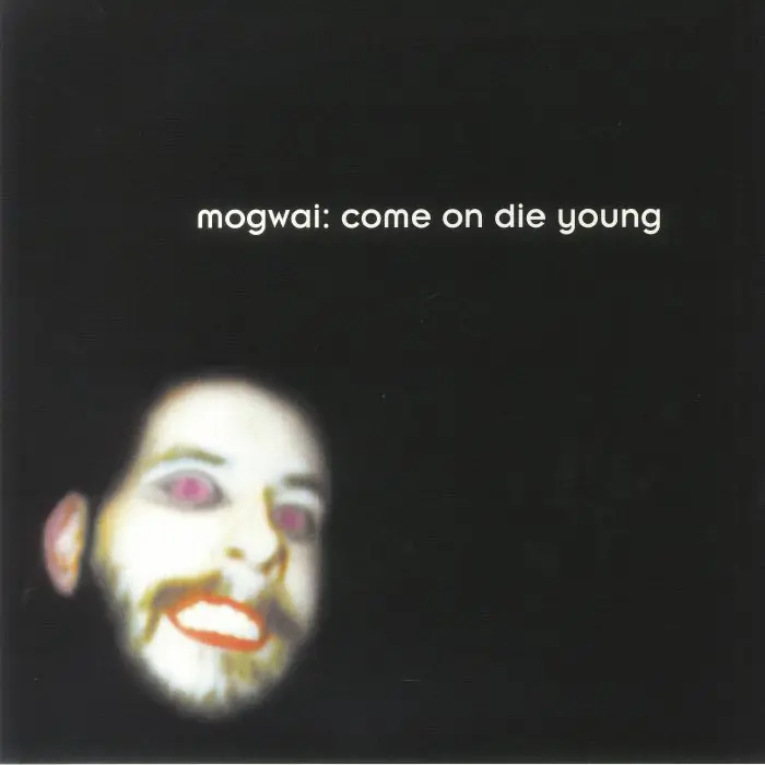 Mogwai Come On Die Young Chemikal Underground vinyl record Today Only