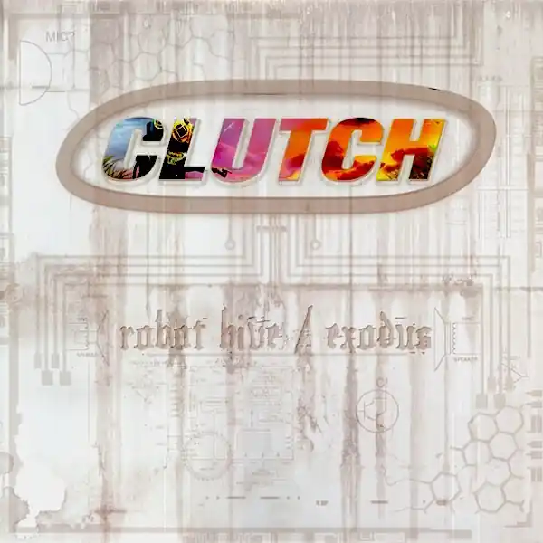 Clutch Robot Hive / Exodus WEA vinyl record New Arrival