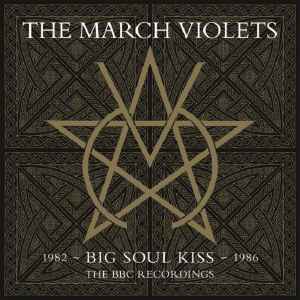 March Violets Big Soul Kiss: The BBC Recordings Jungle Records vinyl record Exclusive