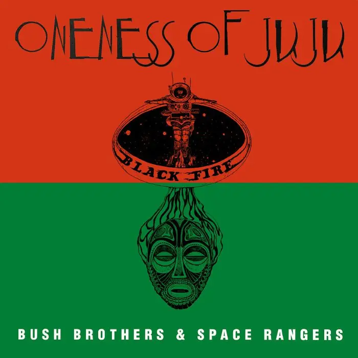 Oneness Of Juju Bush Brothers & Space Rangers Strut vinyl record Save Now