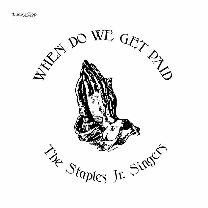 Staples Jr Singers, The When Do We Get PAid Luaka Bop vinyl record In Demand