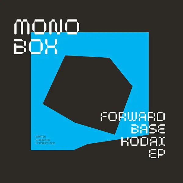 Price Cut Monobox /Hood, Robert Forwardbase Kodai EP M Plant vinyl record
