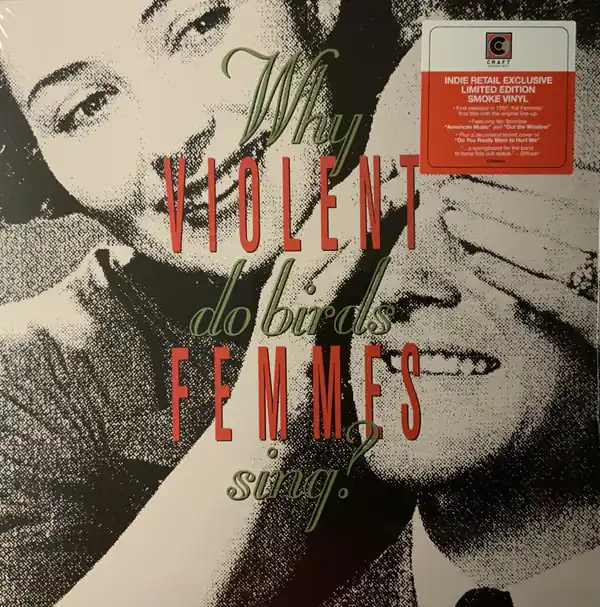Order Now Violent Femmes Why Do Birds Sing Craft Recordings vinyl record