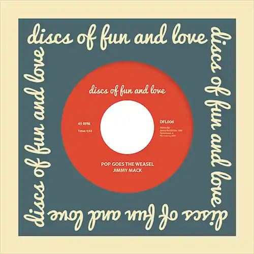 Don’t Miss Out Jimmy Mack Pop Goes The Weasel Discs Of Fun & Love vinyl record