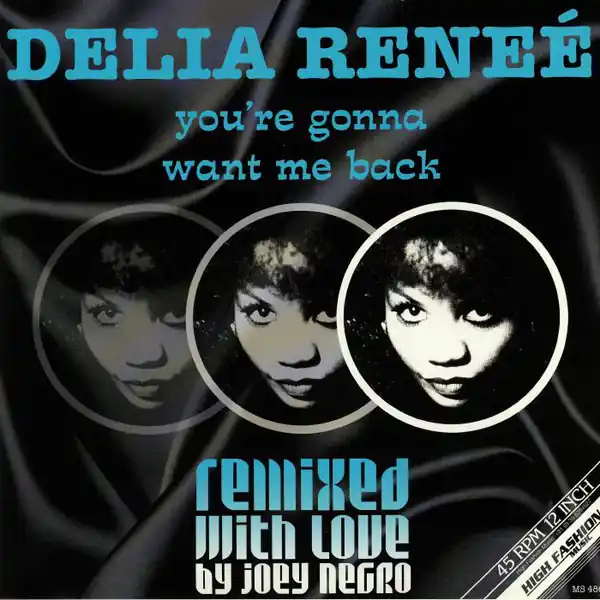 Grab Now Delia Renee You're Gonna Want Me Back High Fashion Music vinyl record