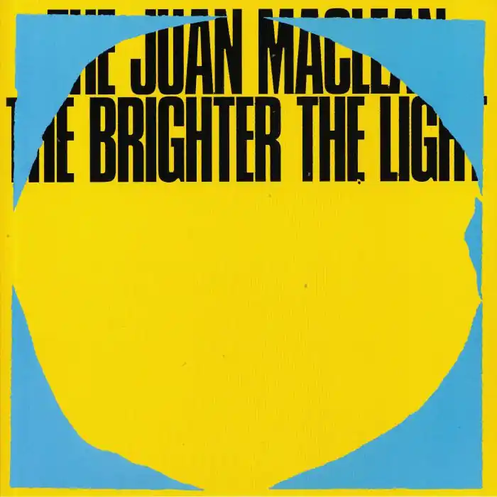 Maclean, Juan/ The Juan MacLean The Brighter The Light DFA vinyl record Brand New