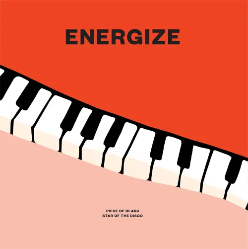 Latest Energize Piece of Class / Star of The DiscoRain & Shine vinyl record