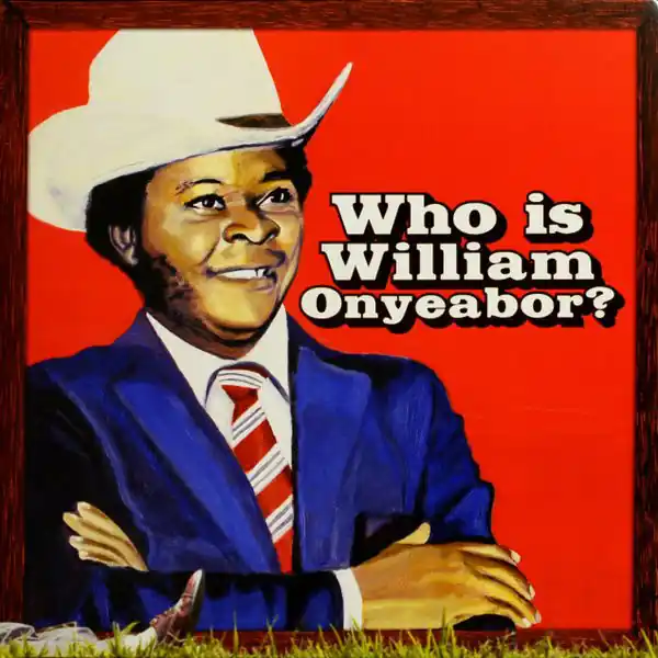 Free Delivery Onyeabor, William Who Is William Onyeabor? Luaka Bop vinyl record