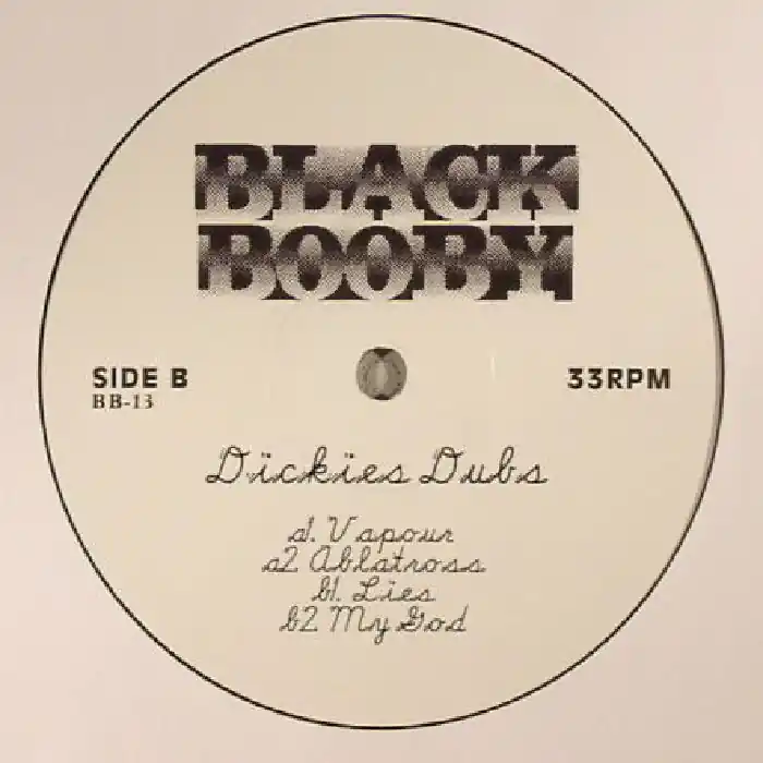 Black Booby Dickies Dubs Black Booby vinyl record Place Order