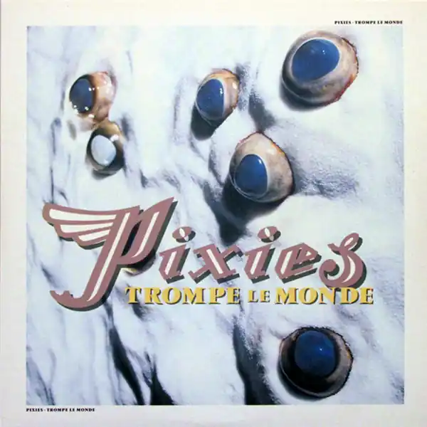 Best Choice Pixies Trompe Le Monde 4AD vinyl record