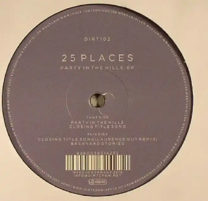 Professional Grade 25 Places Party In The Hills Dirt Crew vinyl record