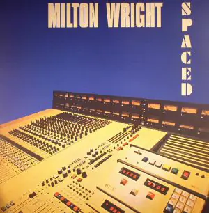 Wright, Milton Spaced Alson vinyl record In Demand