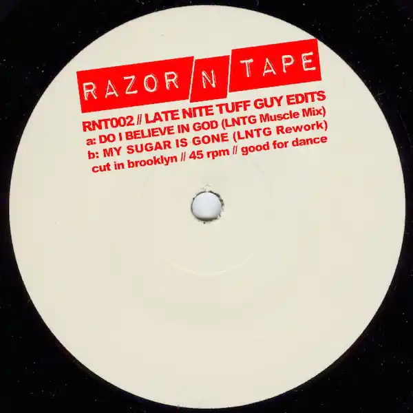 Late Nite Tuff Guy / LNTG DO I BELIEVE IN GOD/MY SUGAR IS GONE Razor N Tape vinyl record Low Price