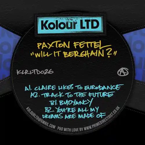Paxton Fettel Will It Berghain Kolour vinyl record In Demand