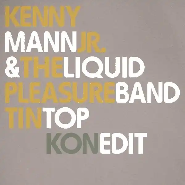 Mann, Kenny Jr Liquid Pleasure BBE vinyl record Budget
