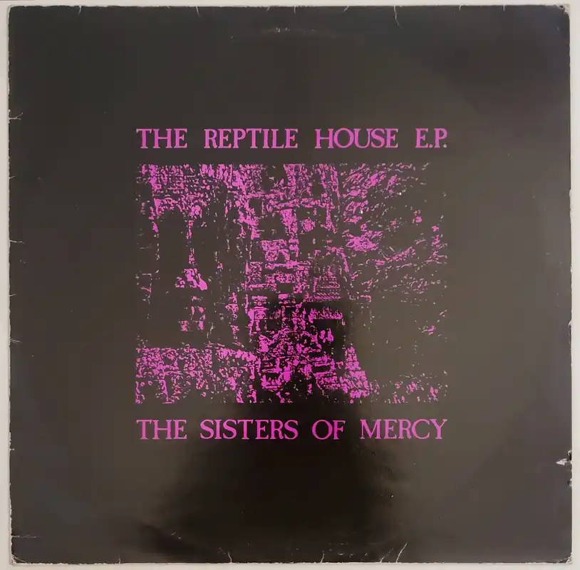 Order Now The Sisters Of Mercy - The Reptile House Ep– museum vinyl