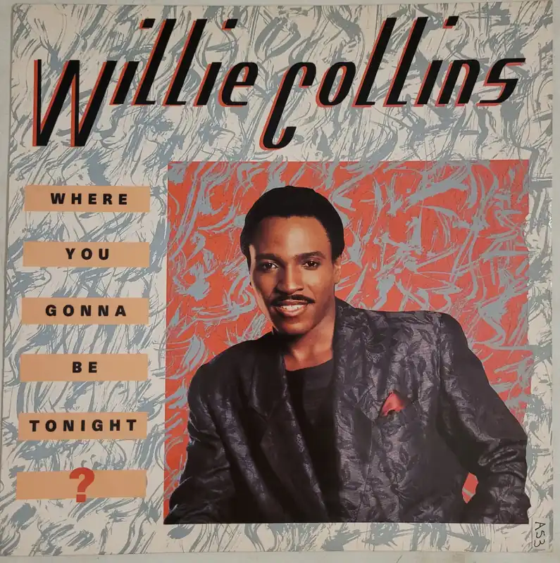 Luxury Willie Collins - Where You Gonna Be Tonight? 12" Single– museum vinyl