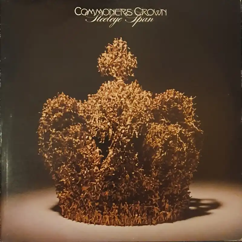 Steeleye Span - Commoners Crown Lp– museum vinyl Exclusive