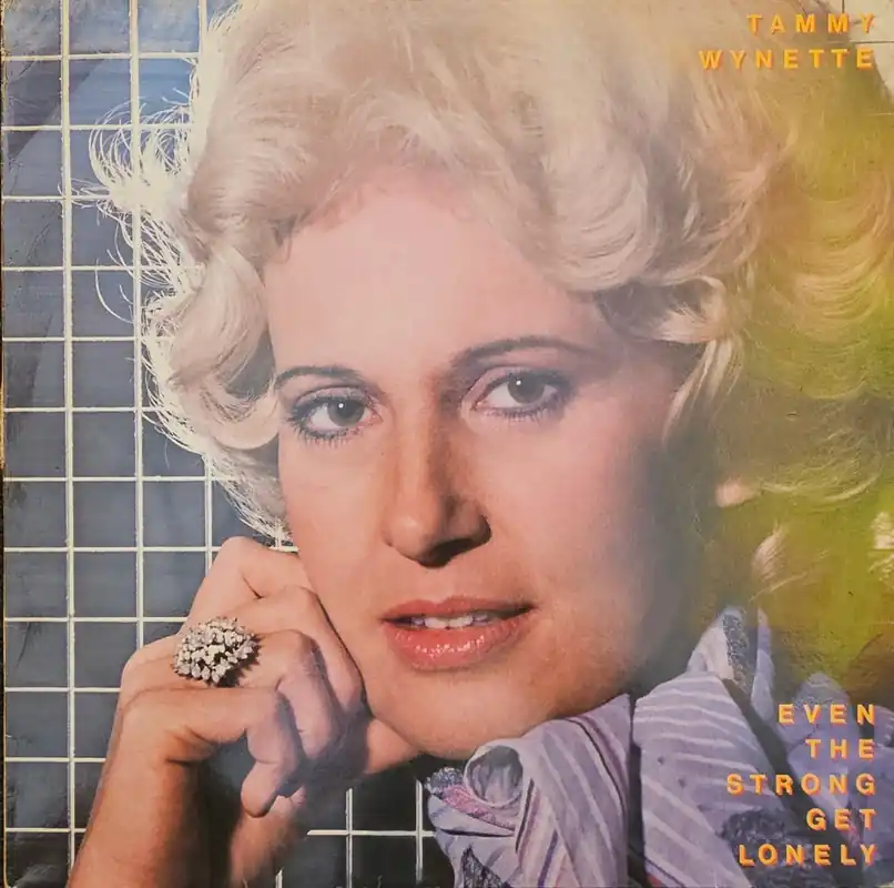 Tammy Wynette - Even The Strong Get Lonely Lp– museum vinyl Order Now