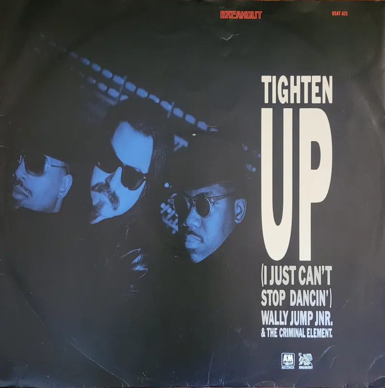 Sale Wally Jump Jr & The Criminal Element – Tighten Up (I Just Can't Stop D– museum vinyl