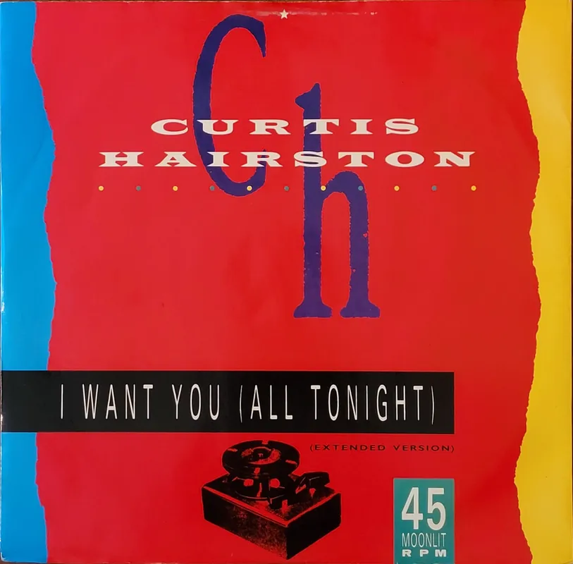 Don’t Miss Out Curtis Hairston - I Want You (All Tonight) 12" Single– museum vinyl