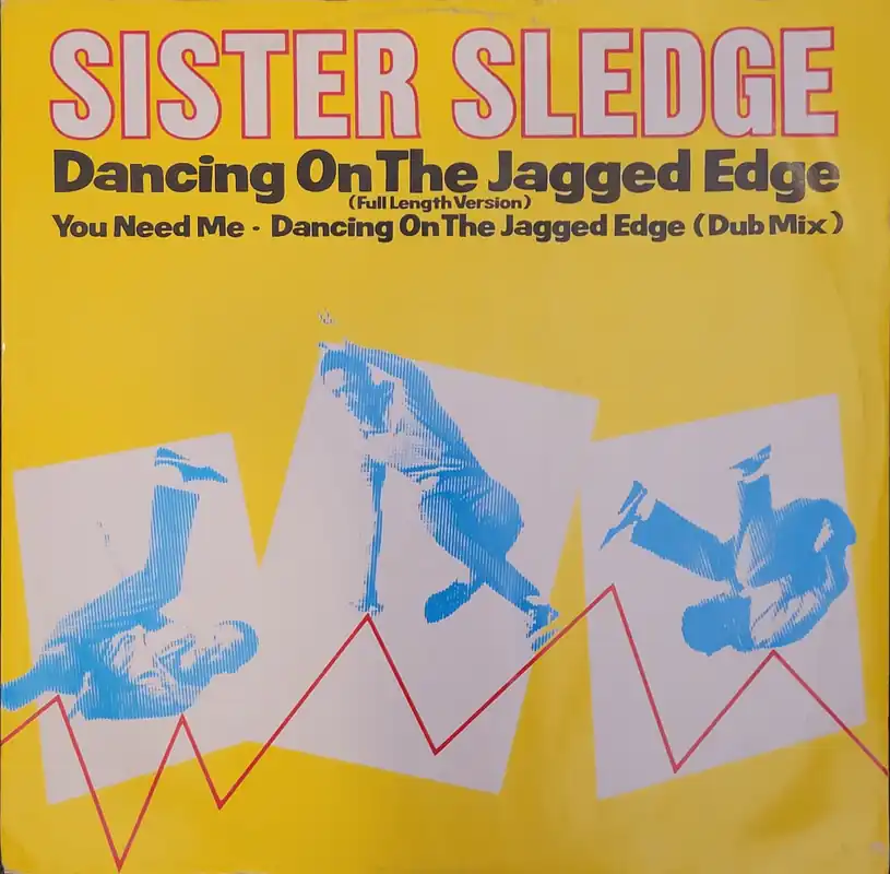 Bargain Sister Sledge - Dancing On The Jagged Edge (Full Length Version) 12" V– museum vinyl