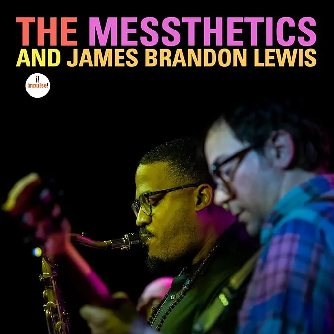 Instant Buy The Messthetics And James Brandon Lewis - The Messthetics And James Br– museum vinyl