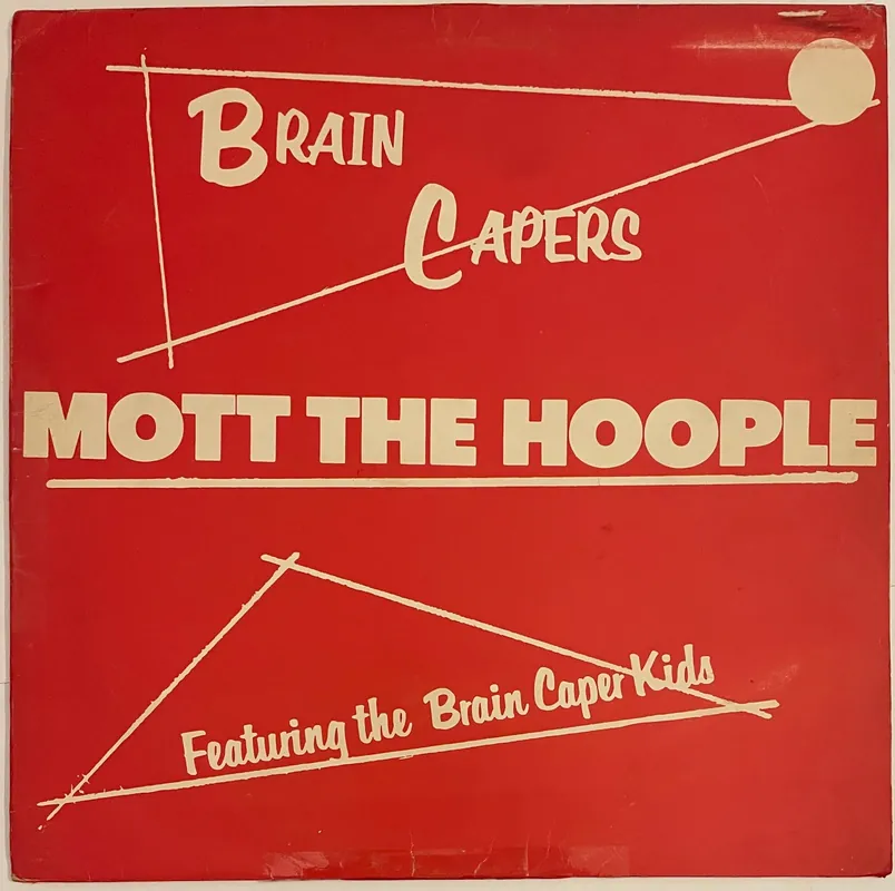 Mott The Hoople - Brain Capers Lp– museum vinyl Money Back Guarantee