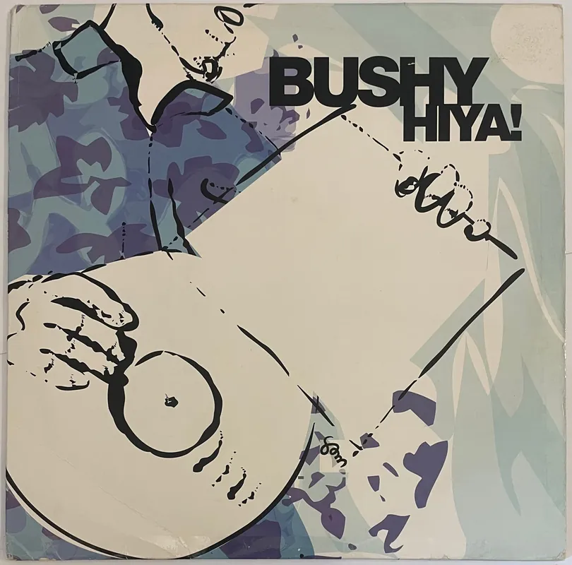 Bushy - Hiya! Lp– museum vinyl Authentic